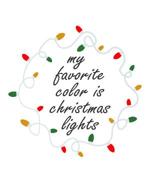 My Favorite Color Is Christmas Lights