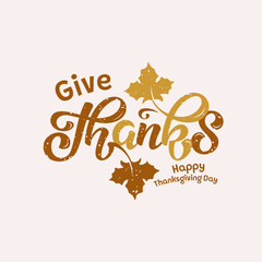 Vector lettering composition Give Thanks with autumn leaves