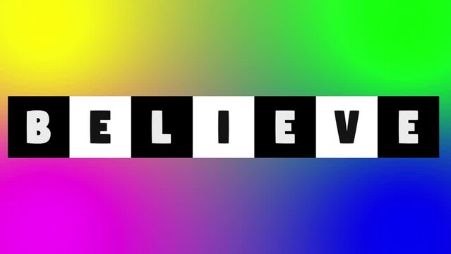 Colorful believe text letters spinning cube animation , believe text cube motion video background, believe  cube spinning , believe typography rotating Motion Clip, positive words typography 