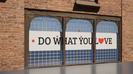 Modellazione 3D di una parete storica con banner DO WHAT YOU LOVE