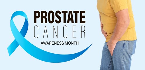 Man feeling discomfort, blue ribbon and text PROSTATE CANCER AWARENESS MONTH on light background