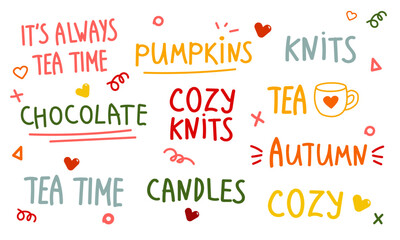 Autumn, winter set of hand drawn vector phrases, lettering. Set of handwritten doodle stickers for fall season slogans. Phrase of it's always tea time lettering text. Hand lettering seasonal phrase