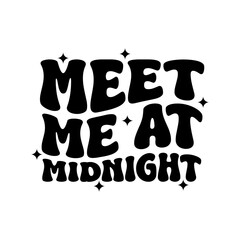 Meet Me At Midnight Vector Design on White Background