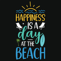 Happiness is a day at the beaches tshirt design
