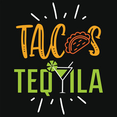 Tacos tequila drinking typography tshirt design