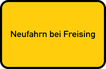 City sign of Neufahrn bei Freising - Ortsschild von Neufahrn bei Freising