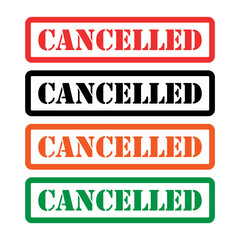 Set of Cancelled stamp symbol, label sticker sign button, text banner vector illustration