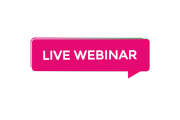  new live webinar website, click button, level, sign, speech, bubble  banner, 
