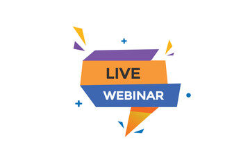  new live webinar website, click button, level, sign, speech, bubble  banner, 
