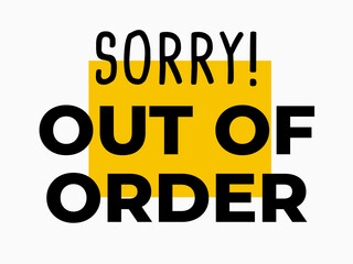 Out of Order Notification. Isolated Vector Illustration