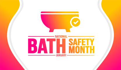 January is National Bath Safety Month background template. Holiday concept. background, banner, placard, card, and poster design template with text inscription and standard color. vector illustration. - obrazy, fototapety, plakaty
