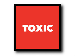 Toxic written on red button. Attention concept