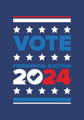Presidential Election 2024 in United States. Vote day, November 5. US Election. Patriotic american element. Poster, card, banner and background. Vector illustration