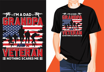 i’m a dad grandpa and veteran nothing scares me t-shirt design