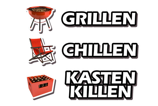 grillen, chillen Kasten killen M&auml;nnerabend