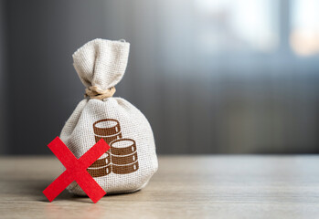 Money bag and red X. Refusal to pay. Frozen assets. Insufficient funds. Prohibition on payment....