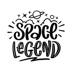 Space theme vector illustration. Space Legend, Space T-Shirt Design, Space Sticker, Astronomy Sticker Design