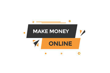  new make money online  website, click button, level, sign, speech, bubble  banner, 
