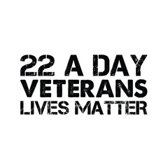 22 A Day veterans lives matter, Veteran Svg , 