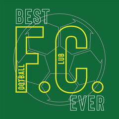 TYpographic vector illustration of soccer theme. t shirt graphics