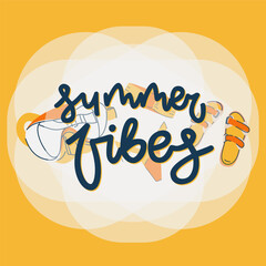 Summer vibes, typographic inscription on yellow background with flip flops, swimsuit and diving mask. Holiday poster. Handwritten vacations lettering, can be used fot tshirt, banner, web and print.