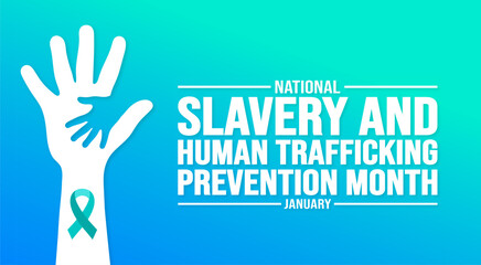 January is National Slavery and Human Trafficking Prevention Month background template. Holiday concept. background, banner, placard, card, and poster design template with text inscription.