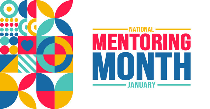 January is National Mentoring Month background template. Holiday concept. background, banner, placard, card, and poster design template with text inscription and standard color. vector illustration.
