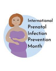 International Prenatal Infection Prevention Month, vertical poster for a medical event, an important date