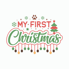 My first christmas,Christmas dog svg,Christmas svg,Funny Christmas Dog Svg t shirt,dog bundle svg,Christmas svg bundle,Dog svg,dog mom,Christmas Pet Quotes svg Design,Pet quotes svg,Silhouette,sticker