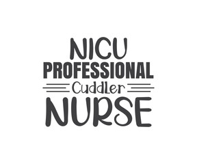 Nicu Professional cuddler Nurse NICU svg, NICU Nurse svg, Neonatal ICU Nurse svg, Neonatal Intensive Care Unit svg, Tiny Human Nurse svg, Retro Nicu svg