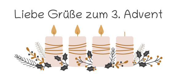 Liebe Grüße zum 3. Advent - Schriftzug in deutscher Sprache. Grußkarte mit Kerzen und winterlichen Zweigen.