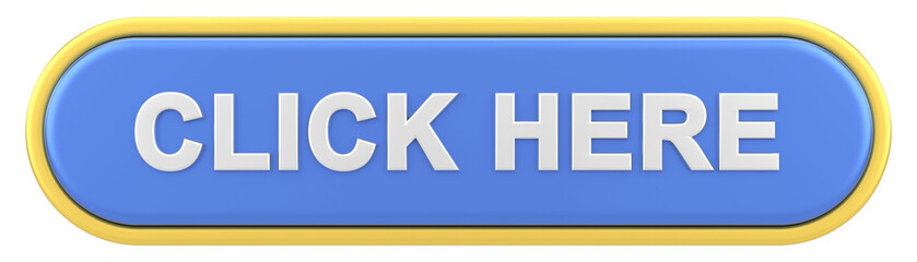 Click here button. 3D illustration.