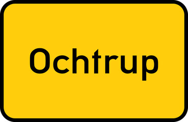 City sign of Ochtrup - Ortsschild von Ochtrup