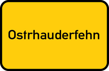 City sign of Ostrhauderfehn - Ortsschild von Ostrhauderfehn