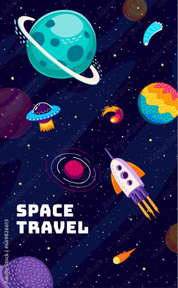 Poster space travel banner. flying ufo and spaceship between galaxy planets, stars and asteroids. space exp