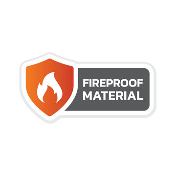 Fireproof material vector label. Fire proof resistant sticker.