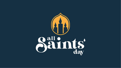 All Saints Day. November 1. Suitable for banners, web, social media, greeting cards etc