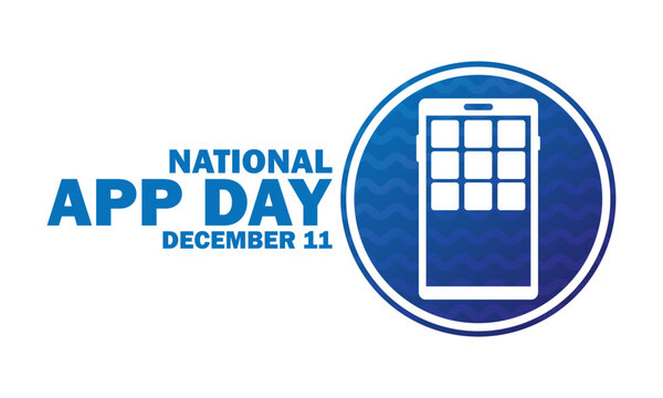 National App Day. December 11. Holiday concept. Template for background, banner, card, poster with text inscription. Vector illustration.