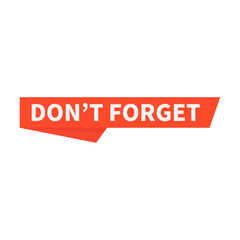 Don't Forget In Orange Rectangle Ribbon Shape For Alert Information Announcement
 - obrazy, fototapety, plakaty