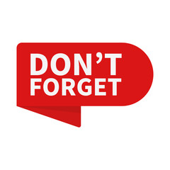 Don't Forget In Red Rounded Rectangle Ribbon Shape For Reminder Information Announcement
 - obrazy, fototapety, plakaty