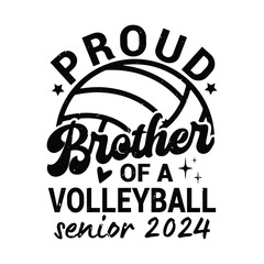 Proud Brother of a Volleyball Senior 2024