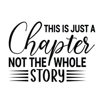 This is just a chapter not the whole story