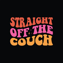 Straight Off The Couch