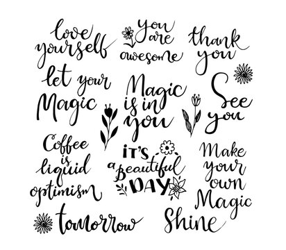 Set of hand drawn quotes . Thank you,  love yourself, it's a beautiful day,  phrases for card or poster. Vector inspirational quote. Ink illustration. Modern brush calligraphy.