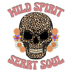 wild spirit sweet soul sublimation design