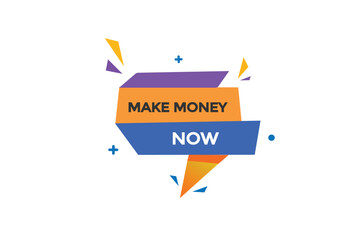  new make money now website, click button, level, sign, speech, bubble  banner, 
