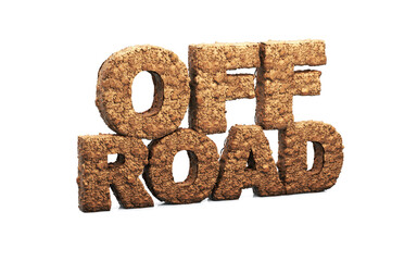"Off road" text made of clay in 3D render. Earth effect demonstrating a conceptual idea of adventure and adrenaline in 4x4 off road vehicles.