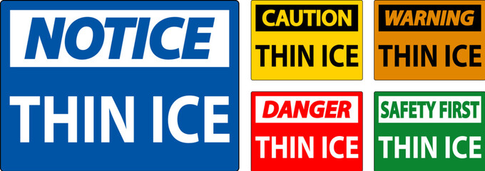 Danger Sign, Warning Thin Ice Sign