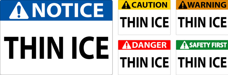 Danger Sign, Warning Thin Ice Sign
