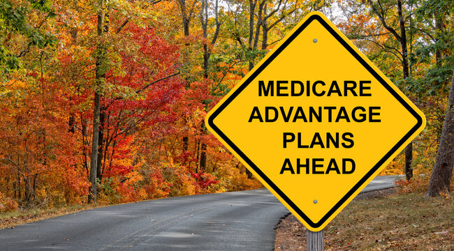 Medicare Advantage Plans Ahead Warning Sign